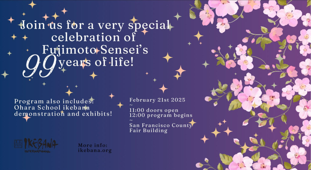 February 2025 program- Happy 99th Birthday Fujimoto Sensei